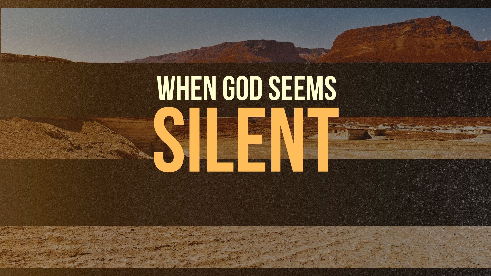 When God seems silent - 1